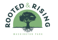 Rooted & Rising - Washington Park